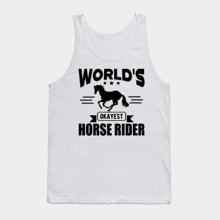 Horse Rider - World's okayest horse rider Tank Top